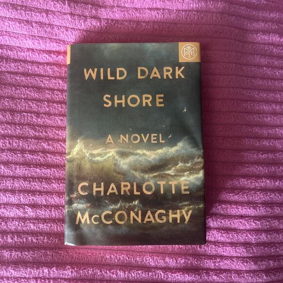 N/A Other - Wild Dark Shore, McConaghy, Charlotte